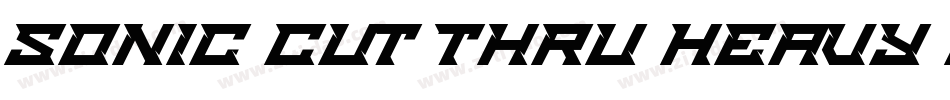 Sonic Cut Thru Heavy BT字体转换
